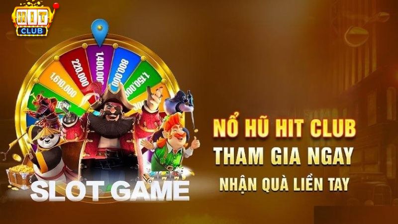 Giới thiệu chung về sảnh game nổ hũ Hit Club