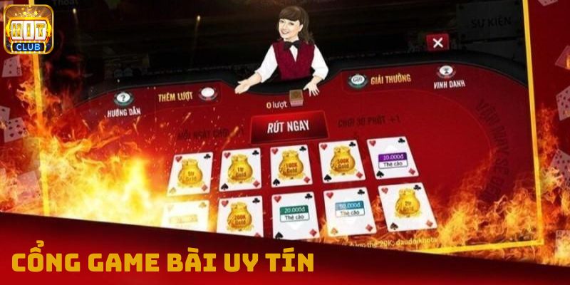 Cổng game bài uy tín an toàn