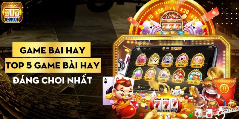 game bài hay nhất