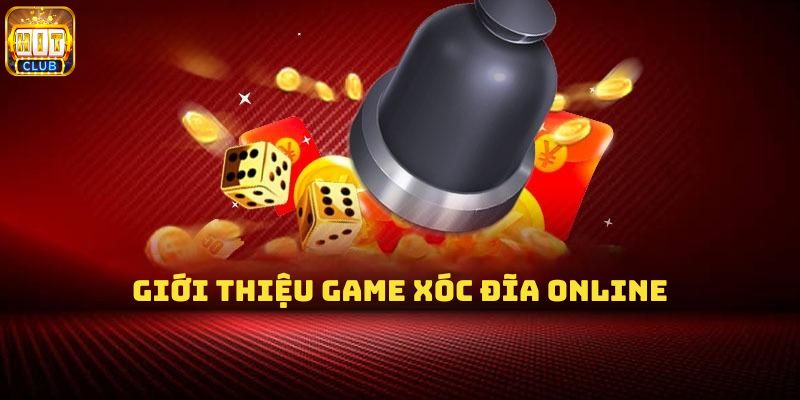 Tìm hiểu game xóc đĩa online