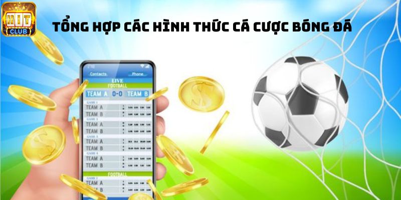 Một số hình thức cá cược bóng đá