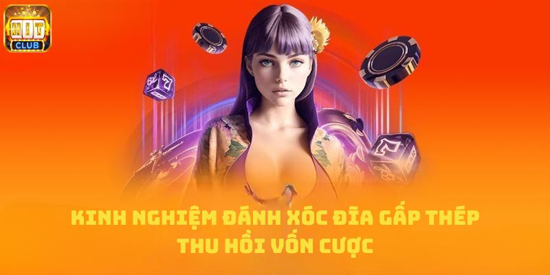 Gấp thếp giúp người chơi nhanh hồi vốn