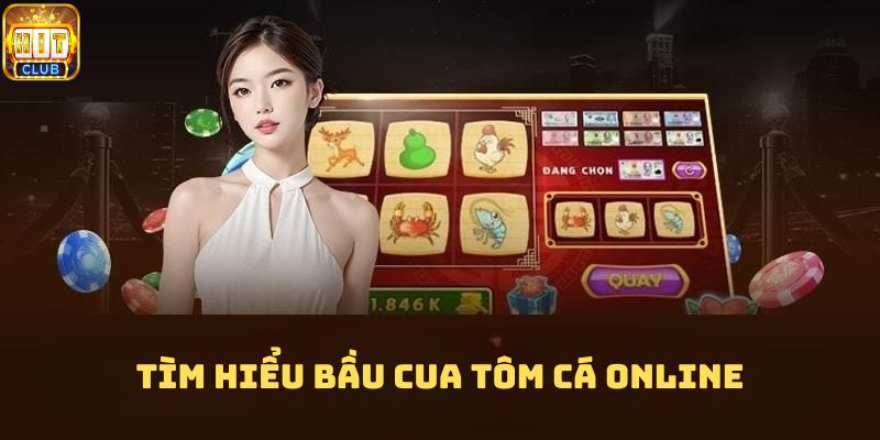 Giới thiệu game bầu cua tôm cá online